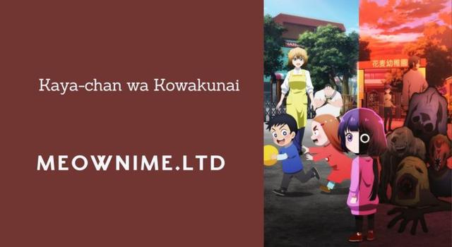 Kaya-chan wa Kowakunai