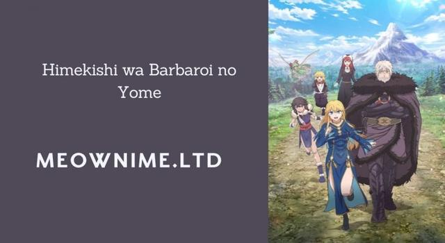 Himekishi wa Barbaroi no Yome