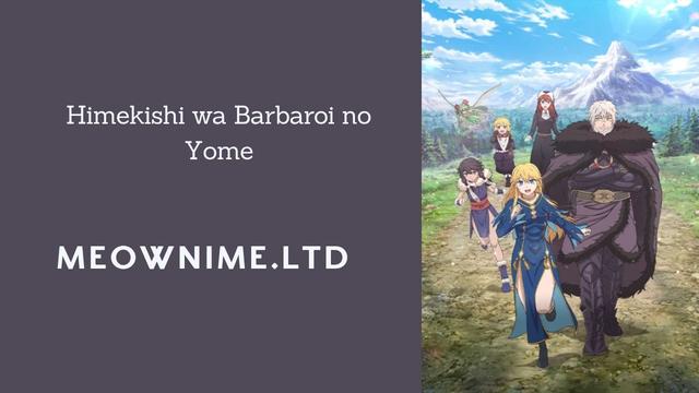 Himekishi wa Barbaroi no Yome