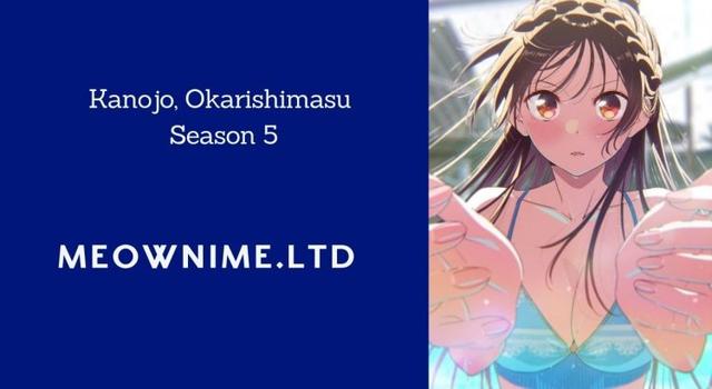 Kanojo, Okarishimasu Season 5