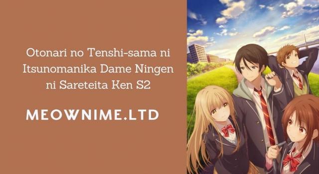 Otonari no Tenshi-sama ni Itsunomanika Dame Ningen ni Sareteita Ken S2