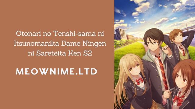 Otonari no Tenshi-sama ni Itsunomanika Dame Ningen ni Sareteita Ken S2