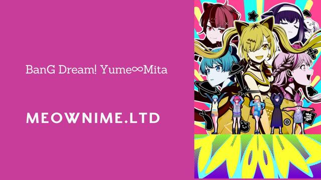 BanG Dream! Yume∞Mita