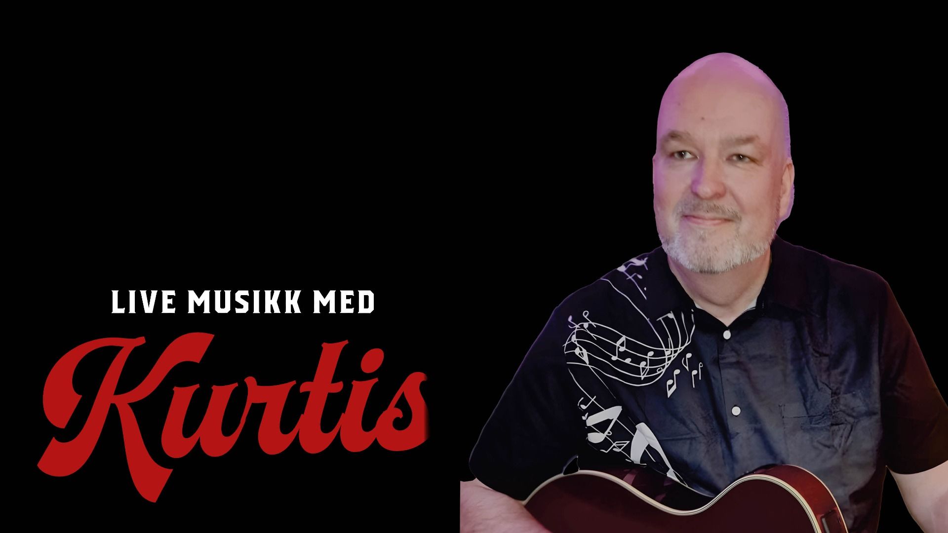 Livemusikk // Kurtis Myhre