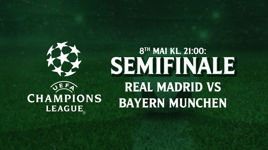Champions League Semifinale (Real Madrid Vs Bayern Munich)