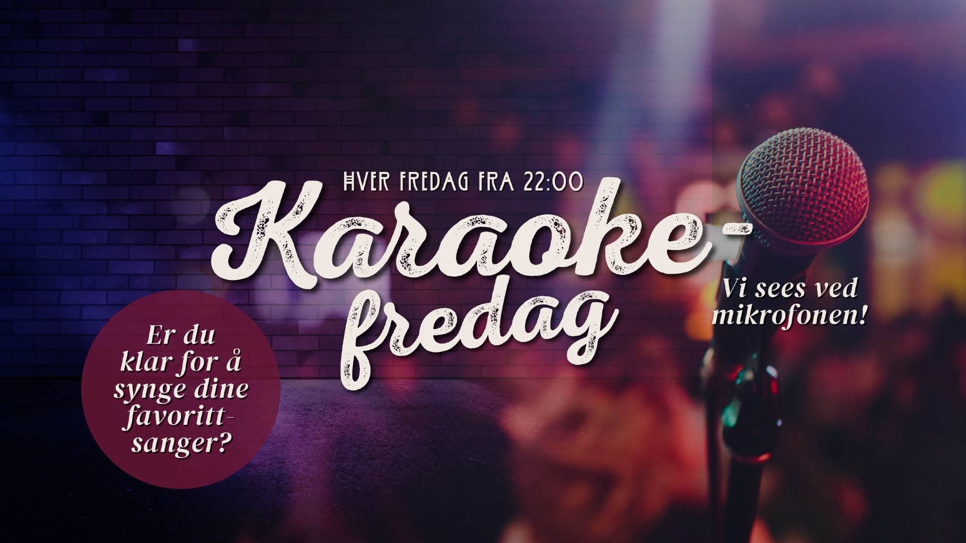 Karaoke Fredager!🎤