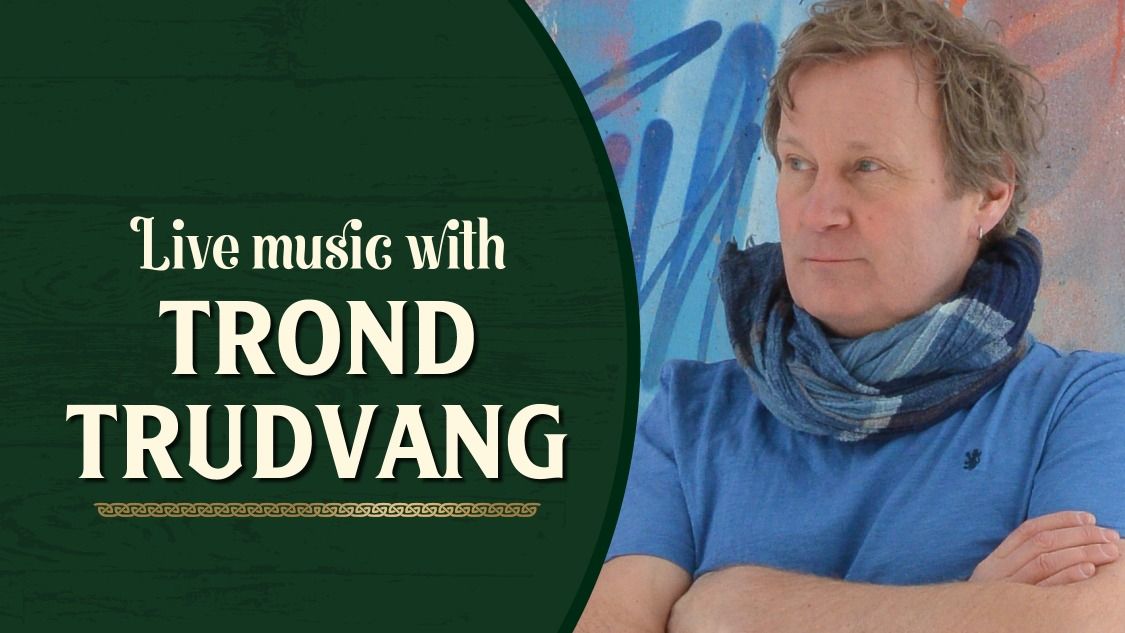 Live music with Trond Trudvang