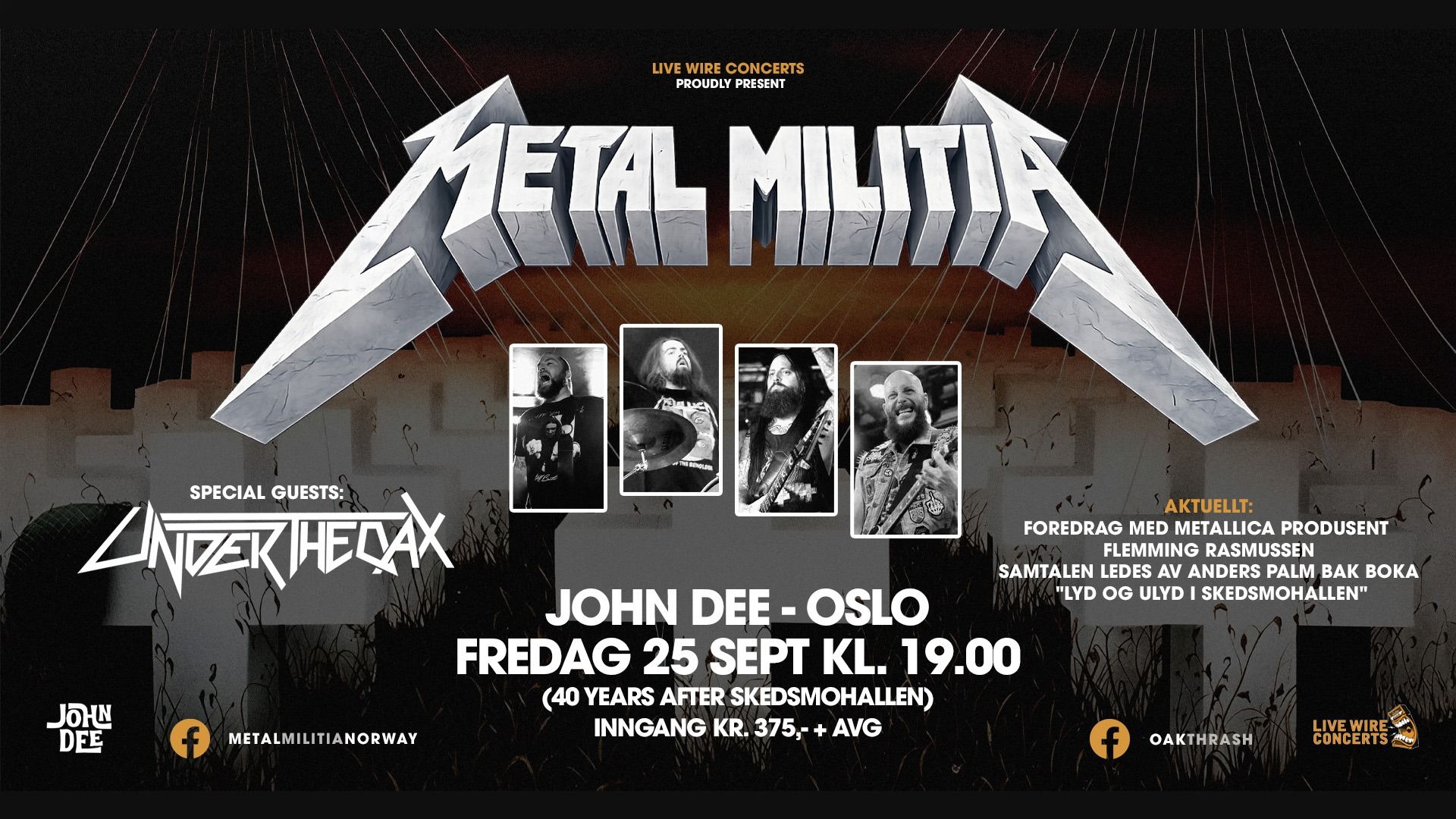 Metal Militia + Under The Oak + Flemming Rasmussen