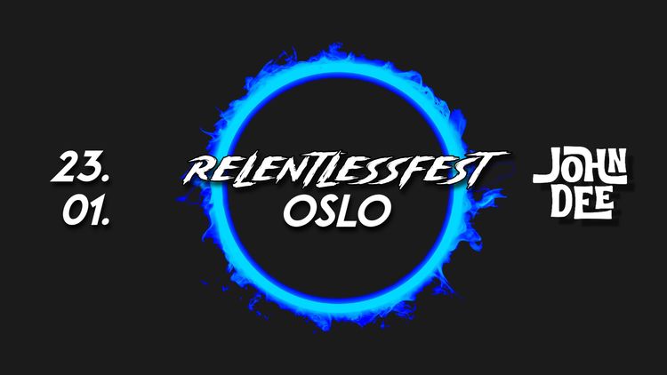 Relentlessfest Oslo