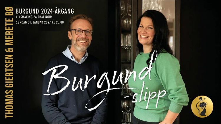 En helaften i Burgund: Opplev årgang 2024 m/Thomas Giertsen og Merete Bø