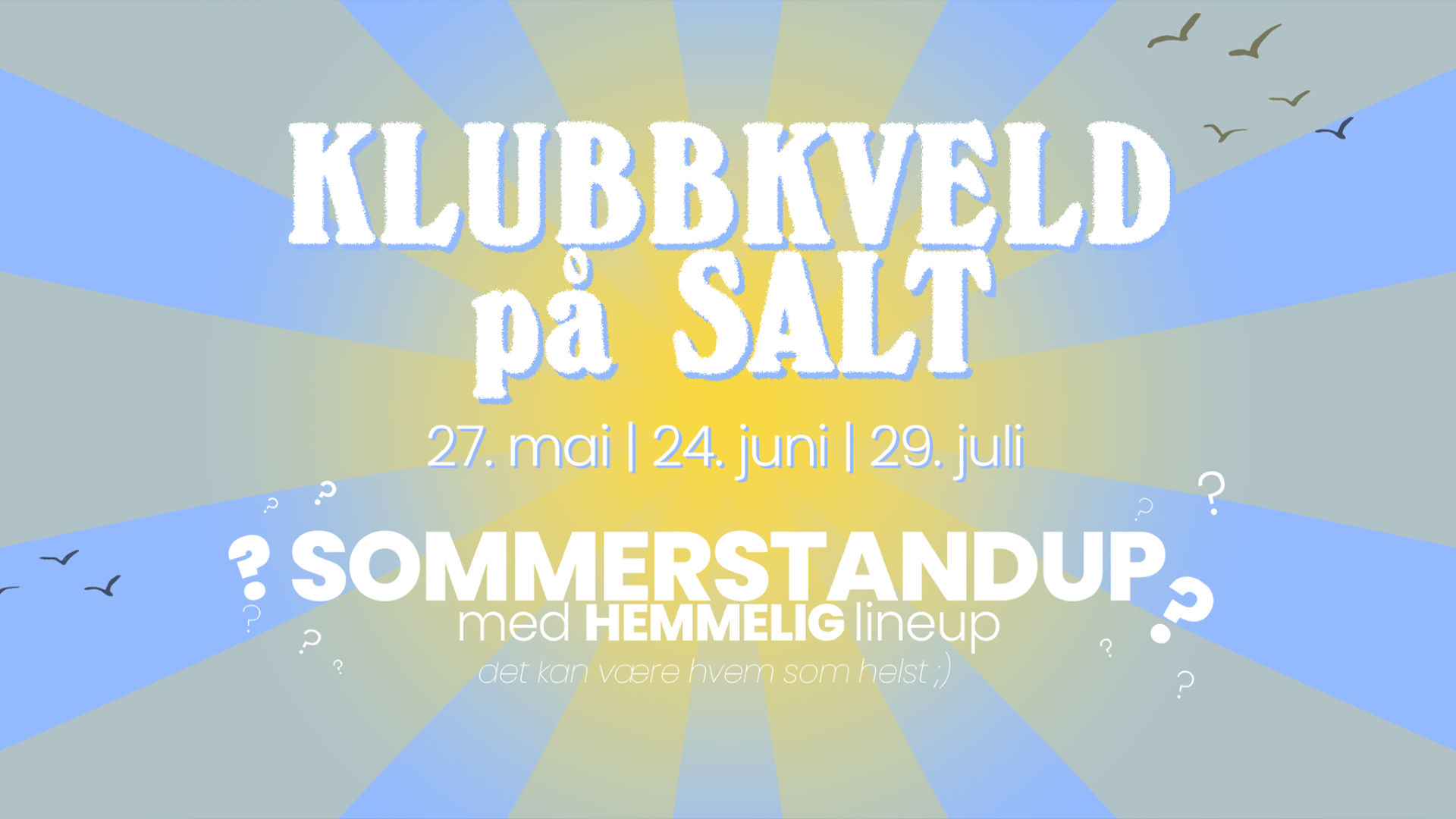 Klubbkveld på SALT | SOMMERSTANDUP med HEMMELIG lineup