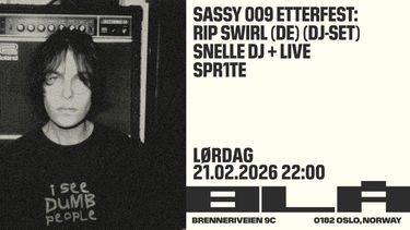 Bilde for arrangement Sassy 009 ETTERFEST: RIP Swirl (DE), Snelle DJ + Live, spr1te /BLÅ