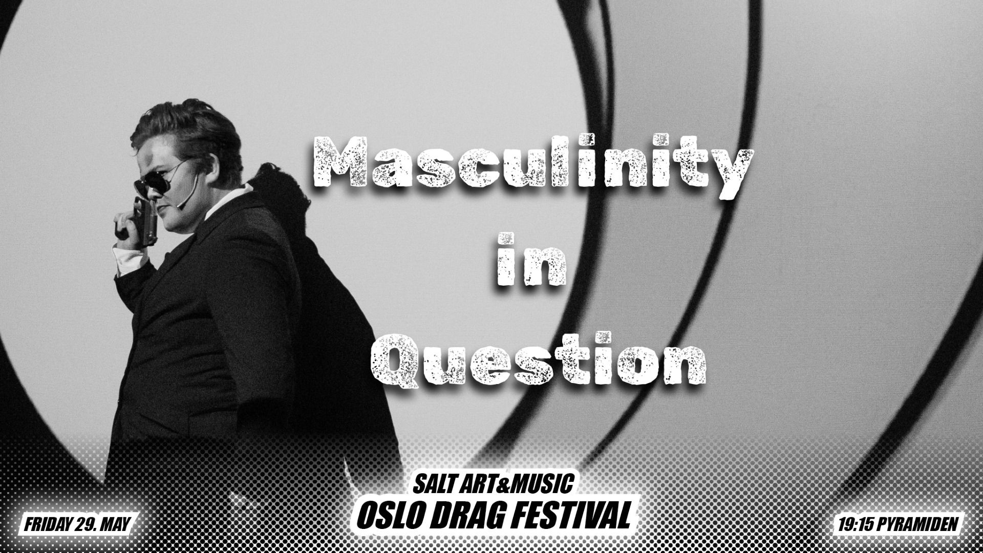 Masculinity in Question | OSLO DRAG FESTIVAL 2026