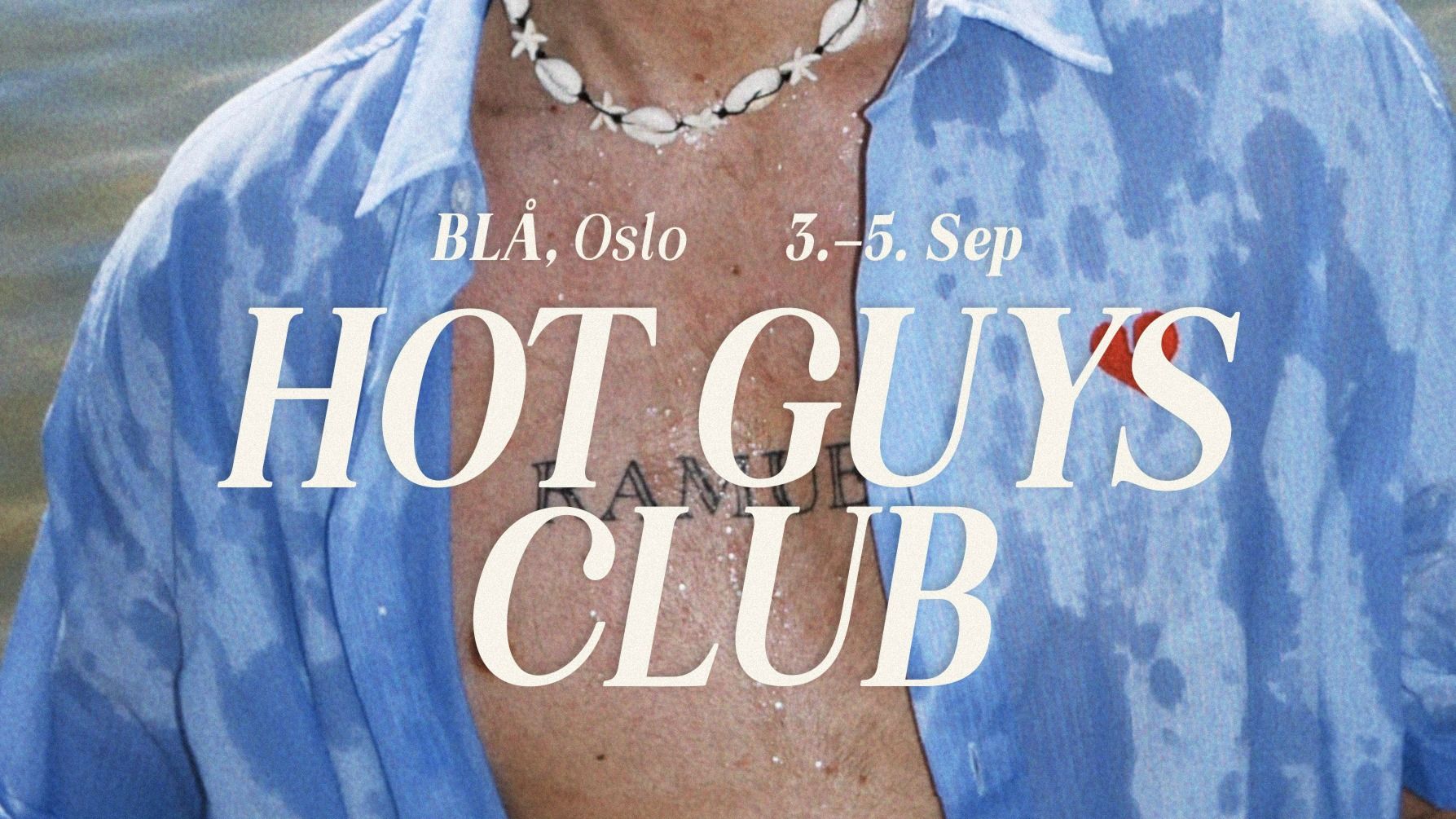 HOT GUYS CLUB / DAG 1