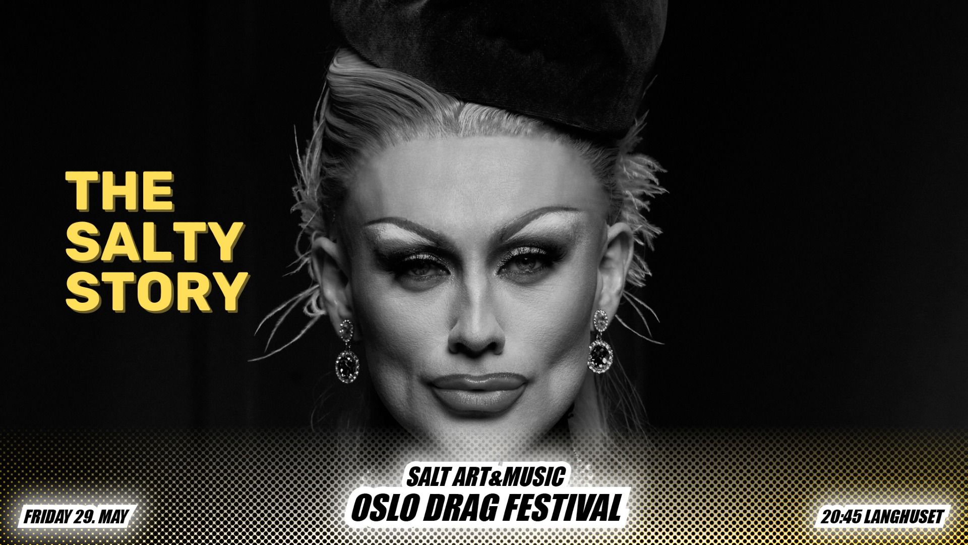 THE SALTY STORY | OSLO DRAG FESTIVAL 2026