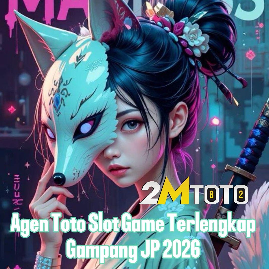 2MTOTO : Agen Toto Slot Kumpulan Game Terlengkap Gampang JP 2026