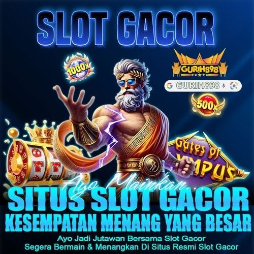 GURIH898 - Situs Slot Gacor Server Asia Tenggara Dengan Jaminan Pasti Maxwin