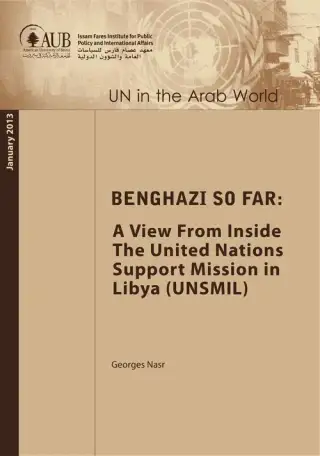 غلاف كتاب Benghazi So Far: A View From Inside The United Nations Support Mission in Libya(UNSMIL)