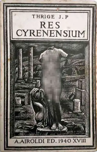 غلاف كتاب : Res Cyrenensium, a primordiis inde civitatis usque ad aetatem, qua in provinciae formam a Romanis est redacta