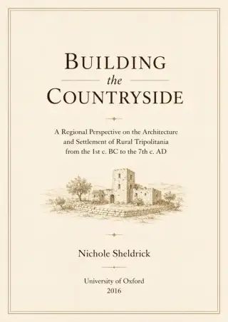 غلاف كتاب Building the Countryside: A Regional Perspective on the Architecture and Settlement of Rural Tripolitania