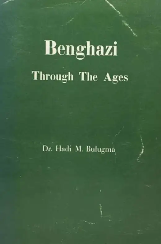 غلاف كتاب Benghazi Through The Ages