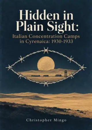 غلاف كتاب Hidden in Plain Sight: Italian Concentration Camps in Cyrenaica: 1930–1933