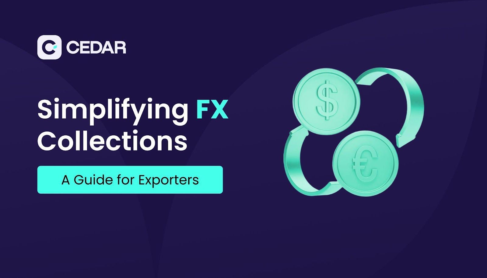 Cedar - Simplifying FX Collection