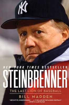 Steinbrenner: The Last Lion of Baseball Book Review