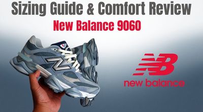 The Ultimate New Balance 9060 Sizing Guide The Ultimate New Balance 9060 Sizing Guide