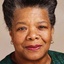 Maya Angelou