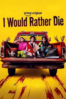 I Would Rather Die I Would Rather Die