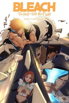 Bleach: Thousand-Year Blood War - The Calamity