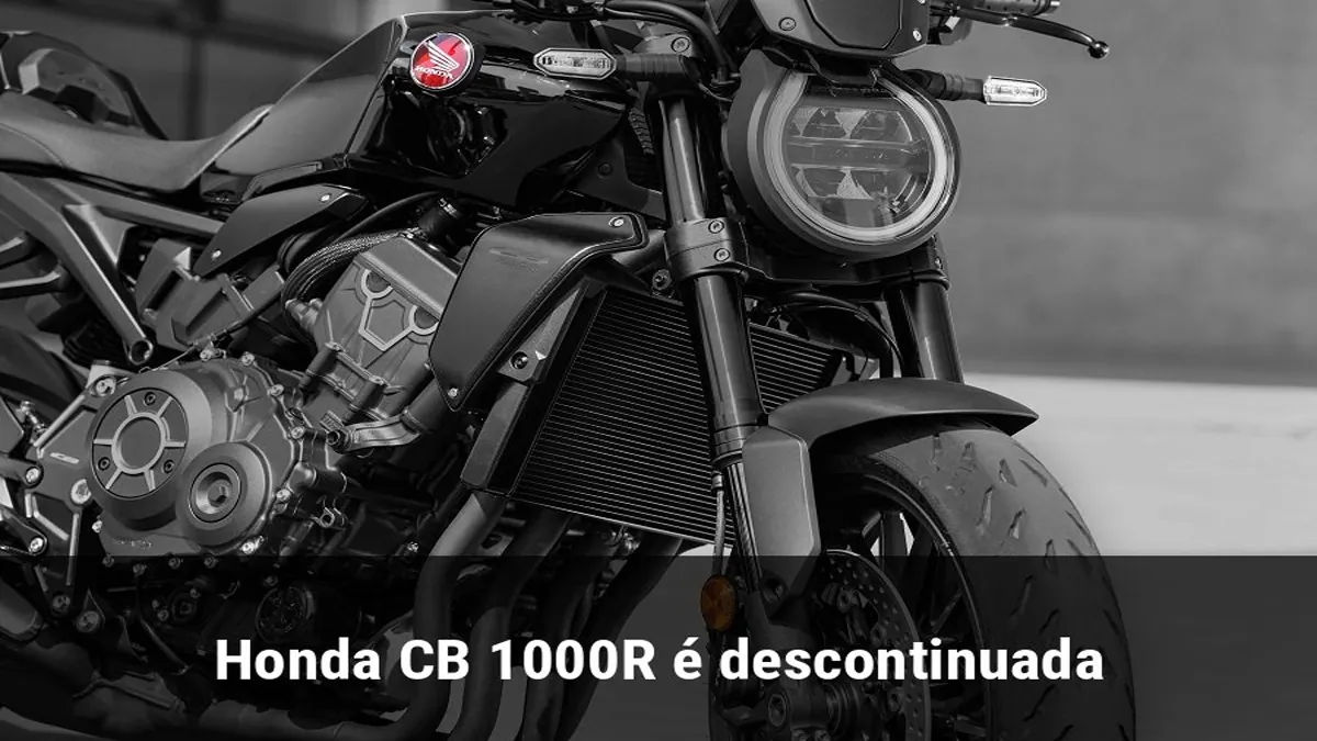 Honda CB 1000R é descontinuada