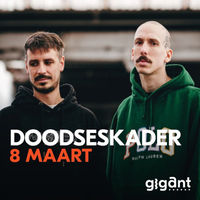 Support bij Doodseskader @ Gigant op 8 maart