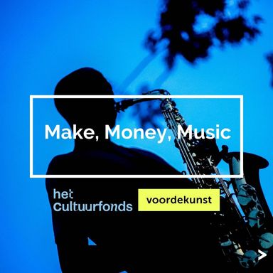 Make, Money, Music: Begeleidingstraject aanstormend  poptalent Oost-Nederland