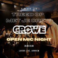 Treed op met je crew op de GROWE open mic night!