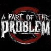 A Part Of The Problem