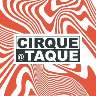 Cirque@Taque 2025