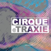 Cirque@Traxie 2016