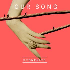 Stonekite - Our Song