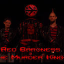 Red Baroness &The Murder Kings