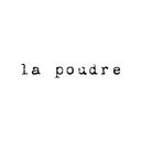 la poudre