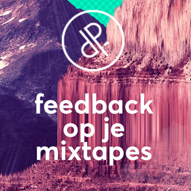 Play & Produce: Feedback op je mixtape