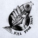 Kill Your Trout