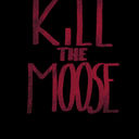 Kill The Moose