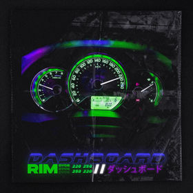 Rim - Dashboard (ft. Dyce)