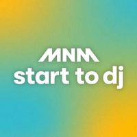 MNM Start To DJ 2022