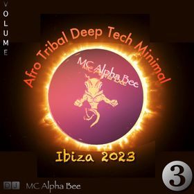 IBiZA OPENING PARTY! (Vol. 3) ⎮ Mix by 🅳🅹 MCAlphaBee ⎮ #AfroTribalDeepTechMinimal