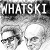 Whatski