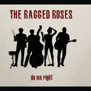 The Ragged Roses